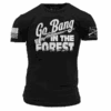 Go Bang In The Forest T-Shirt - Black